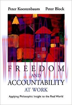 (PDF)Freedom and Accountability at Work: Applying Philosophic Insight to the Real World 1st Edi...