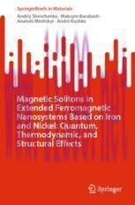 [PDF]Magnetic Solitons in Extended Ferromagnetic Nanosystems Based on Iron and Nickel: Quantum,...