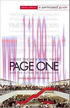 Page One: Inside The New York Times and the Future of Journalism (Participant Media Guide) 1st ...