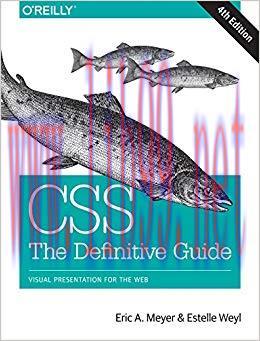 CSS: The Definitive Guide: Visual Presentation for the Web 4th Edition,