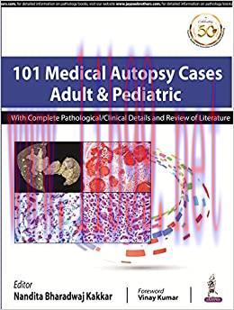 [AME]101 Medical Autopsy Cases: Adult & Pediatric With Complete Pathological/Clinical Details a...