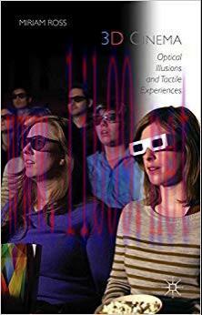 3D Cinema: Optical Illusions and Tactile Experiences 2015 Edition,
