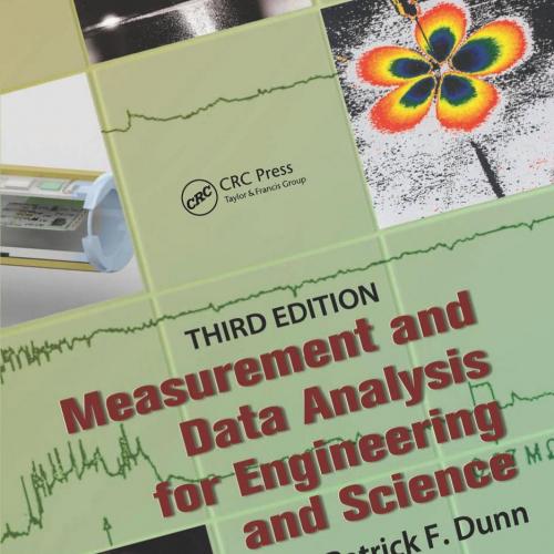 Measurement and Data Analysis for Engineering and Science, Third 3rd Edition (Volume 2)