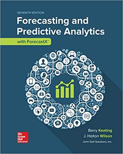 (Test Bank)Forecasting Predictive Analytics 7th Edition by Keating.zip