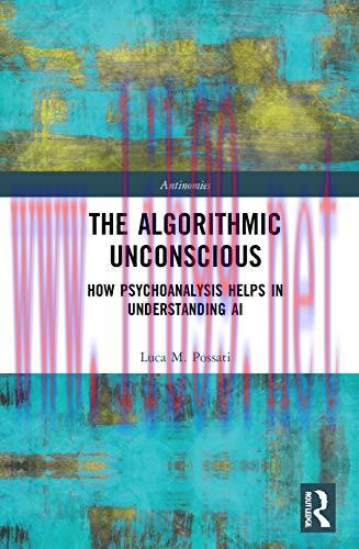 [FOX-Ebook]The Algorithmic Unconscious: How Psychoanalysis Helps in Understanding AI