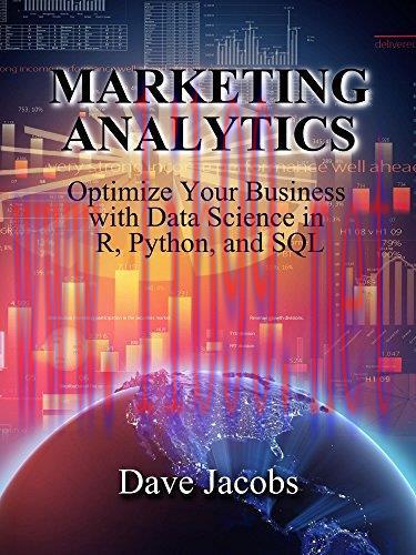 [FOX-Ebook]Marketing Analytics: Optimize Your Business with Data Science in R, Python, and SQL