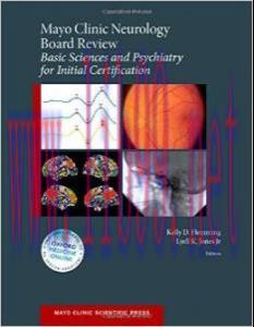 [AME]Mayo Clinic Neurology Board Review: Basic Sciences and Psychiatry for Initial Certificatio...