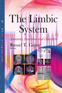 [AME]The Limbic System: Anatomy, Functions and Disorders (Neuroscience Research Progress) (Orig...