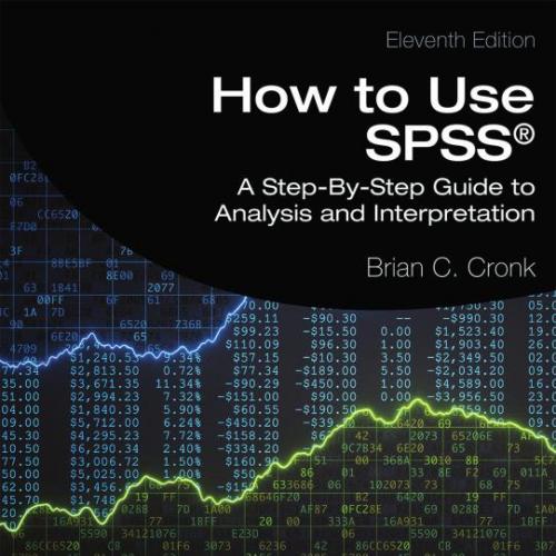 How to Use SPSS(r); A Step- By- Step Guide to Analysis and Interpretation