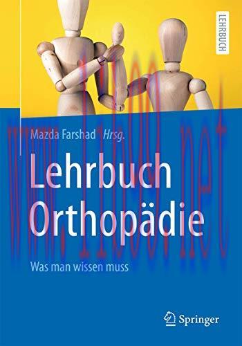 [AME]Lehrbuch Orthop&auml;die: Was man wissen muss (German Edition) (Original PDF)