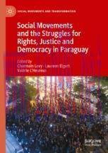 [PDF]Social Movements and the Struggles for Rights, Justice and Democracy in Paraguay