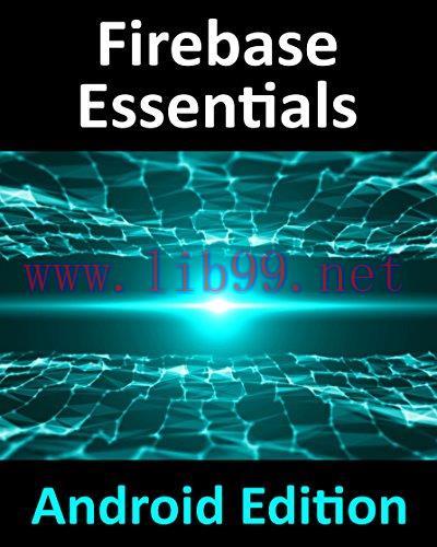 [FOX-Ebook]Firebase Essentials - Android Edition