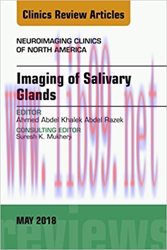 [PDF]Imaging of Salivary Glands, An Issue of Neuroimaging Clinics of North America, E-Book