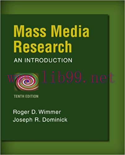 Mass Media Research 10th Edition,