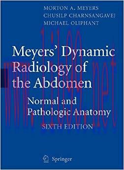 (PDF)Meyers&rsquo; Dynamic Radiology of the Abdomen: Normal and Pathologic Anatomy 6th Edition