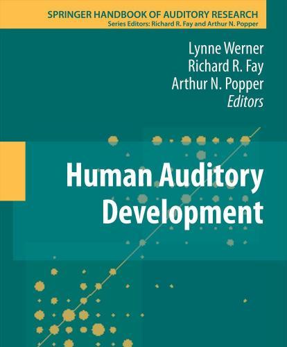 Human Auditory Development(Springer Handbook of Auditory Research)