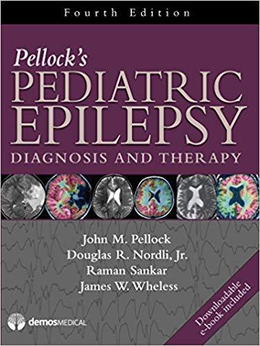 Pellock&rsquo;s Pediatric Epilepsy Diagnosis and Therapy 4th Edition