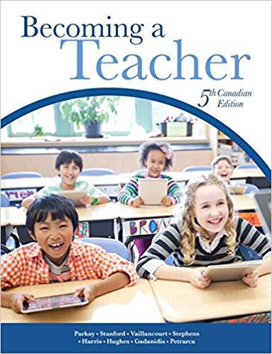 (Test Bank)Becoming a Teacher, Fifth 5th Canadian Edition.zip