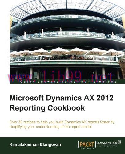 [FOX-Ebook]Microsoft Dynamics AX 2012 Reporting Cookbook
