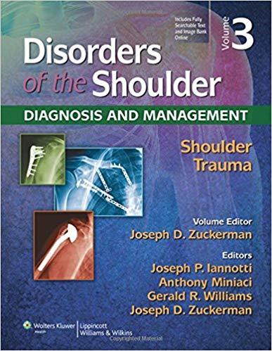 Disorders of the Shoulder - Diagnosis and Management, Volume 3, 3rd Edition