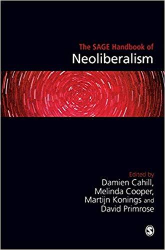 The SAGE Handbook of Neoliberalism