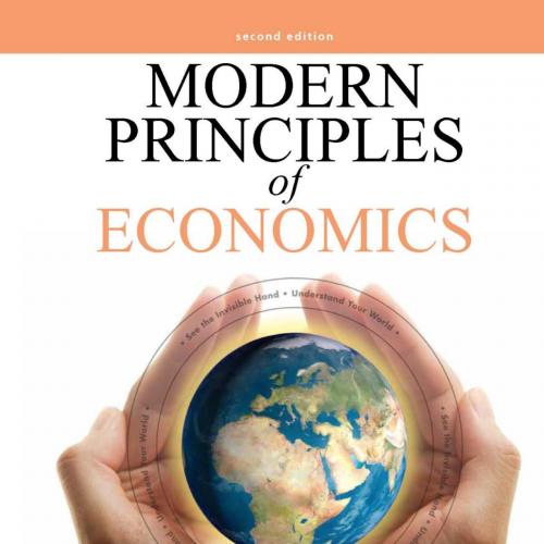 Modern Principles of Economics-Tyler Cowen & Alex Tabarrok