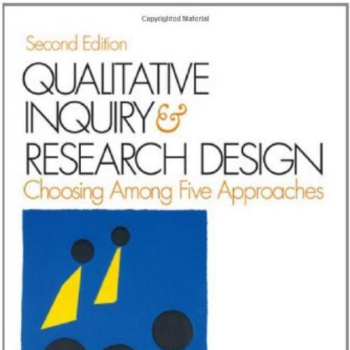 Qualitative Inquiry and Research Design Choosing Among Five Approaches 2nd