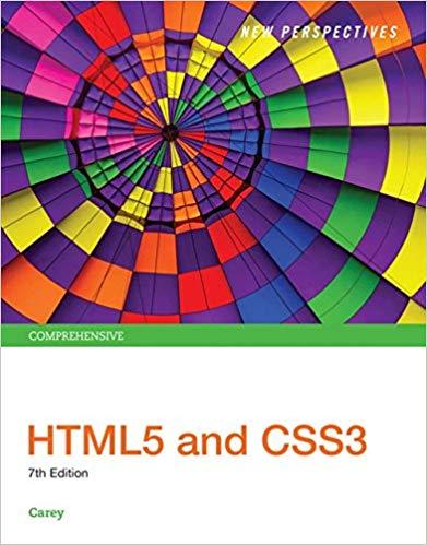(Solution Manual)New Perspectives HTML5 and CSS3 Comprehensive, 7th Edition.rar