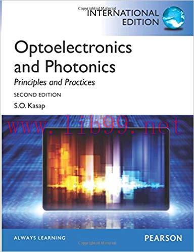 [PDF]Optoelectronics and Photonics - Principles and Practices International Edition