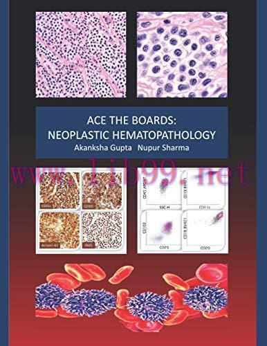 [AME]Ace the Boards: Neoplastic Hematopathology (Ace My Path) (Original PDF)