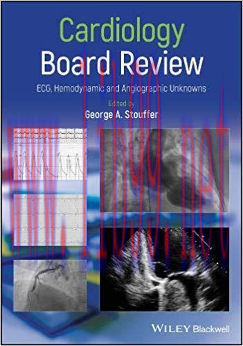 [PDF]Cardiology Board Review ECG, Hemodynamic and Angiographic Unknowns