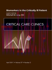 [AME]Biomarkers in the Critically Ill Patient, An Issue of Critical Care Clinics (Original PDF)