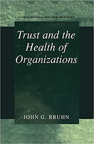 (PDF)Trust and the Health of Organizations (Clinical Sociology Research and Practice) 2001 Edit...