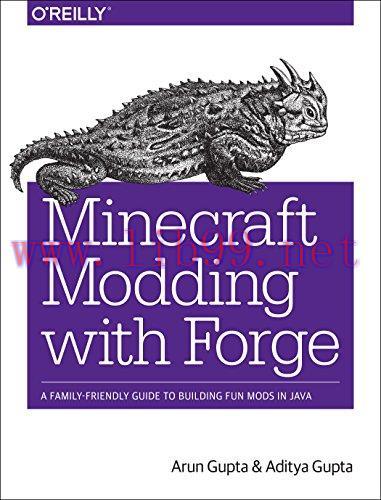 [FOX-Ebook]Minecraft Modding with Forge: A Family-Friendly Guide to Building Fun Mods in Java