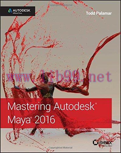 [FOX-Ebook]Mastering Autodesk Maya 2016: Autodesk Official Press