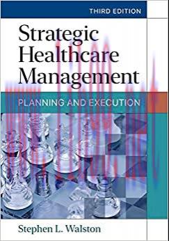 [AME]Strategic Healthcare Management: Planning and Execution, Third Edition (Original PDF)