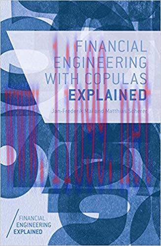 (PDF)Financial Engineering with Copulas Explained (Financial Engineering Explained) 2014 Editio...