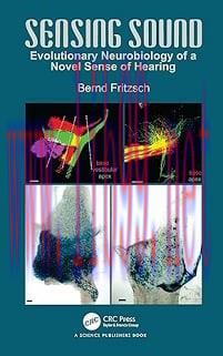 [AME]Sensing Sound: Evolutionary Neurobiology of a Novel Sense of Hearing (Original PDF)