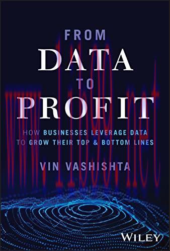 [FOX-Ebook]From_ Data To Profit: How Businesses Leverage Data to Grow Their Top and Bottom Line...