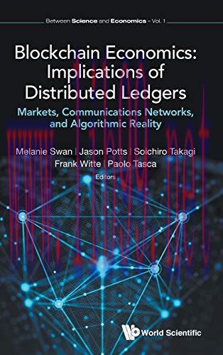 [FOX-Ebook]Blockchain Economics: Implications of Distributed Ledgers: Markets, Communications N...