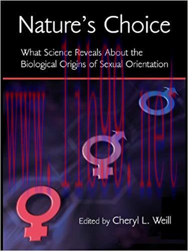 Nature&rsquo;s Choice: What Science Reveals About the Biological Origins of Sexual Orientation 1st Ed...