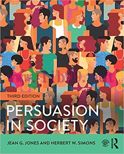 Persuasion in Society 3rd Edition,