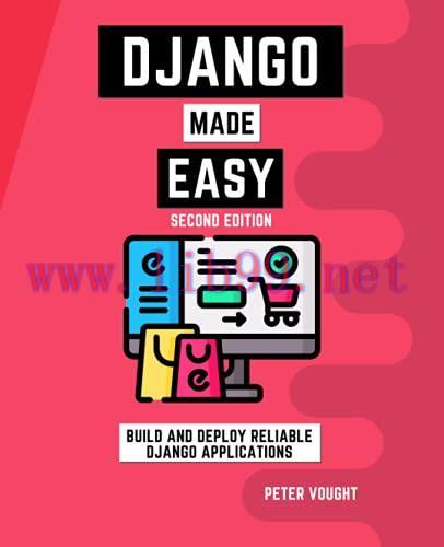 [FOX-Ebook]Django made easy: Build and deploy reliable Django applications