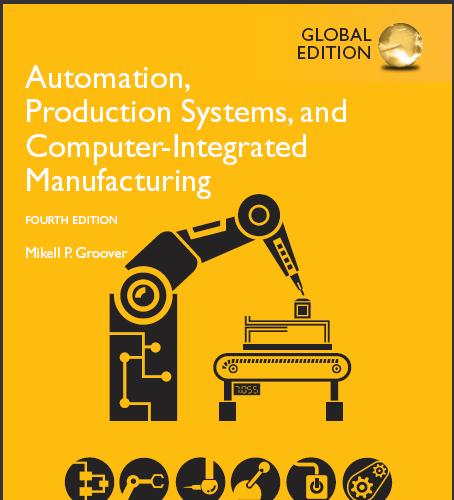 (Solution Manual)Automation, Production Systems, and Computer-Integrated Manufacturing,4th Glob...