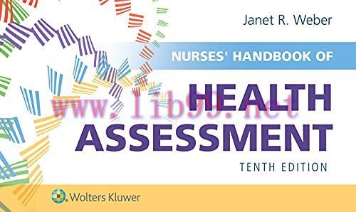 [AME]Nurses&rsquo; Handbook of Health Assessment, 10th Edition (EPUB3 + Converted PDF)