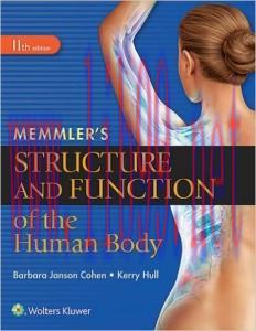 [AME]Memmler&rsquo;s Structure and Function of the Human Body, 11th Edition (ORIGINAL PDF from_ Publi...