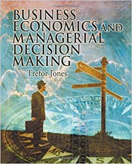 (PDF)Business Economics and Managerial Decision Making 1st Edition
