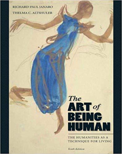 (Solutions Manual)The Art of Being Human-The Humanities as a Technique for Living 10e.zip