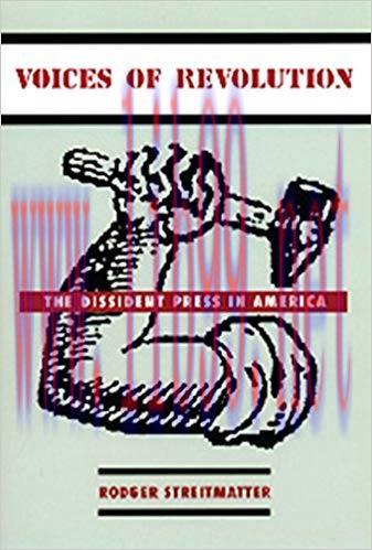 Voices of Revolution: The Dissident Press in America
