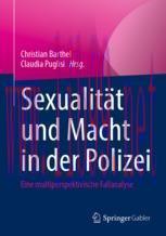 [PDF]Sexualit&auml;t und Macht in der Polizei: Eine multiperspektivische Fallanalyse